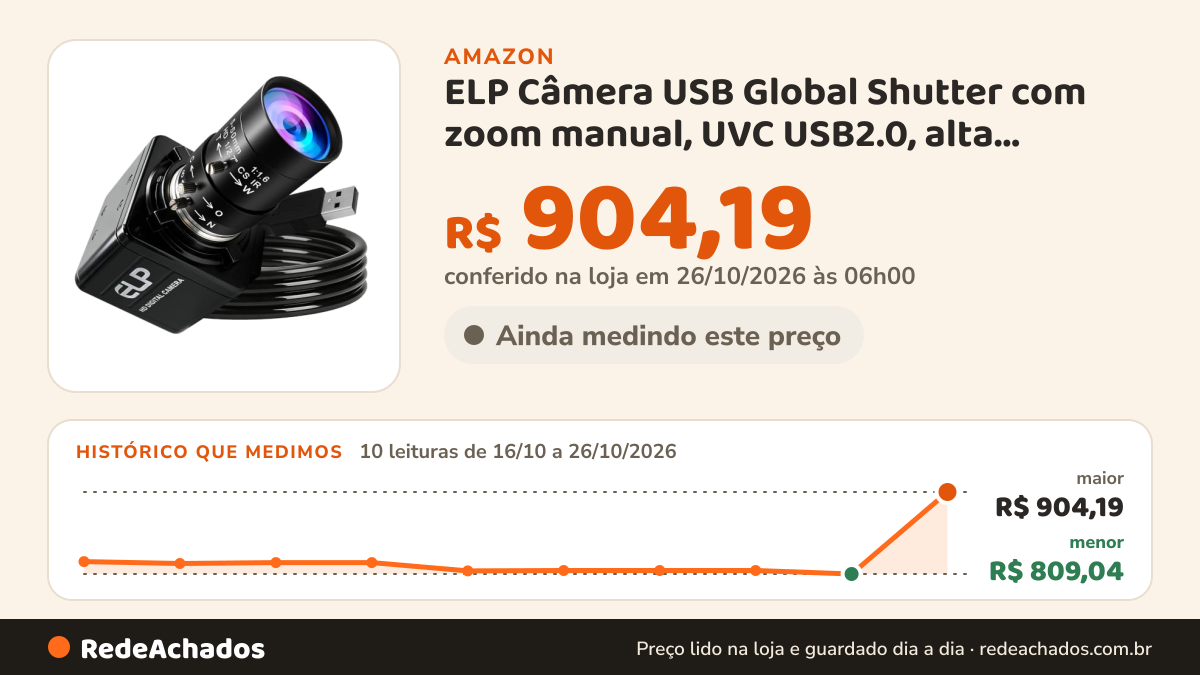 Histórico de preço de ELP Câmera USB Global Shutter com zoom manual, UVC USB2.0, alta velocidade, 1080p 90fps… na Amazon: 10 leituras de 16/10/2026 a 26/10/2026, menor R$ 809,04, maior R$ 904,19; R$ 904,19 conferido em 26/10/2026 às 06h00
