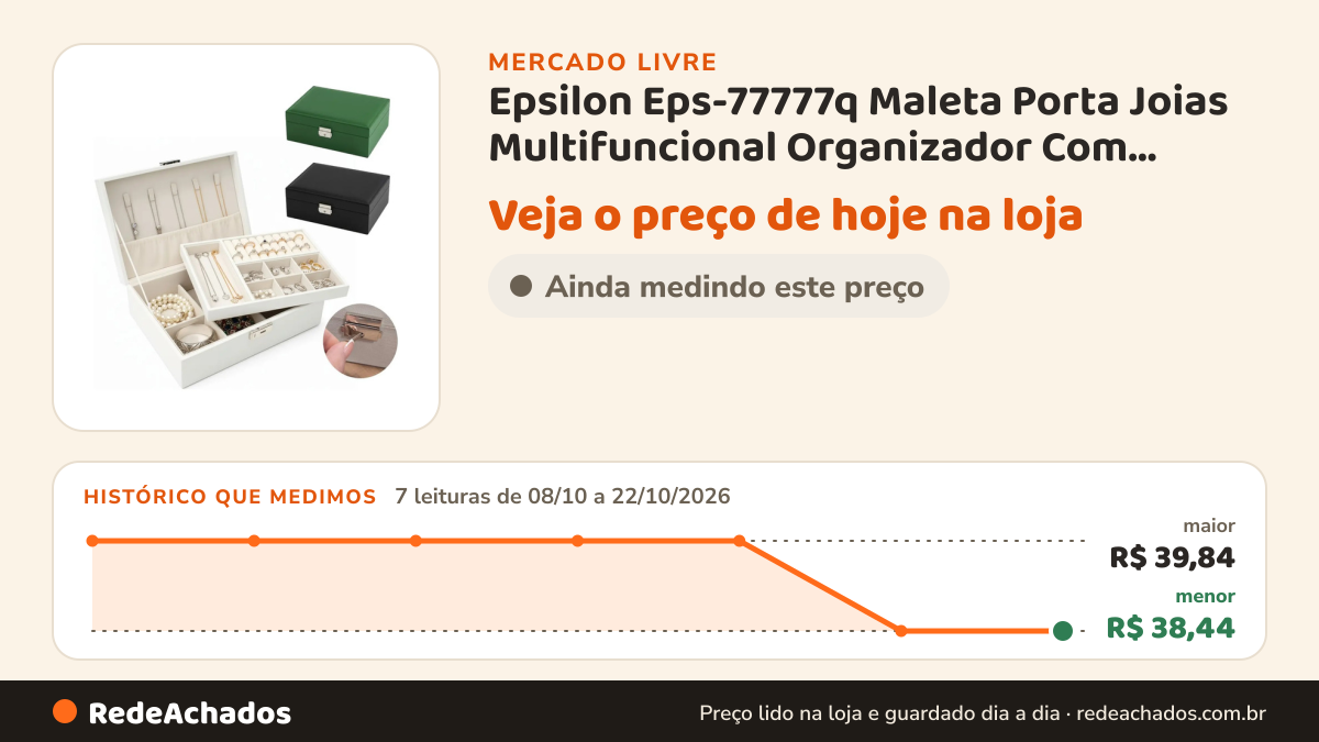 Histórico de preço de Epsilon Eps-77777q Maleta Porta Joias Multifuncional Organizador Com Chave Preto no Mercado Livre: 7 leituras de 08/10/2026 a 22/10/2026, menor R$ 38,44, maior R$ 39,84