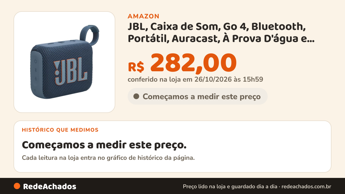 Histórico de preço de JBL, Caixa de Som, Go 4, Bluetooth, Portátil, Auracast, À Prova D'água e Poeira - Azul na Amazon: 26 leituras de 15/09/2026 a 18/10/2026, menor R$ 241,00, maior R$ 299,90